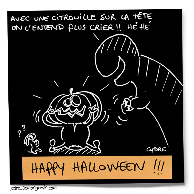 "Happy Halloween" - Au moins ce soir, je ne passerais pas pour un monstre ! / Cydre - jedressemongamin.com